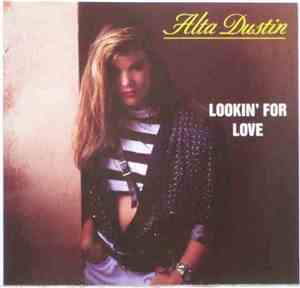 Alta Dustin - Lookin' For Love
