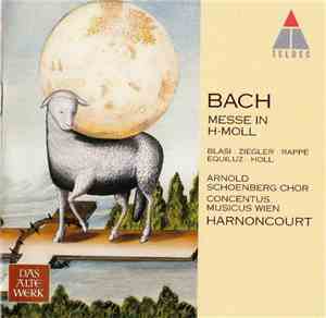 Bach / Arnold Schoenberg Chor - Concentus Musicus Wien - Harnoncourt - Messe In H-Moll