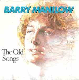Barry Manilow - The Old Songs
