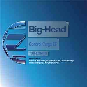 Big-Head - Control Cargo EP