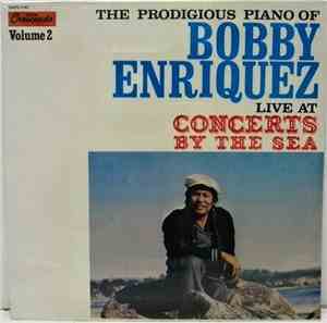 Bobby Enriquez - Live At Concerts By The Sea Vol.2