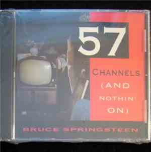 Bruce Springsteen - 57 Channels (And Nothin' On)