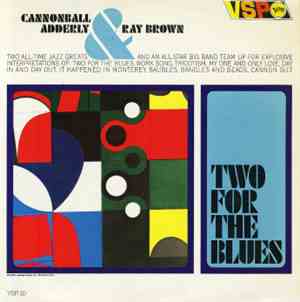 Cannonball Adderley & Ray Brown - Two For The Blues