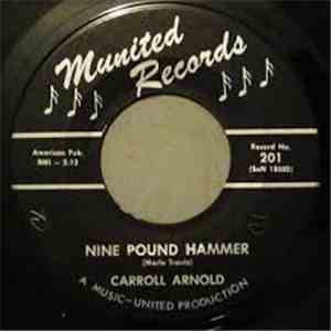 Carroll Arnold - I'll Get By In '65 / Nine Pound Hammer