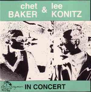 Chet Baker & Lee Konitz - In Concert