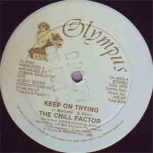 Chill Factor, The - Keep On Trying / The Party