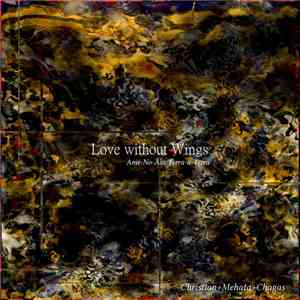 Christian + Mehata + Chagas - Love without Wings