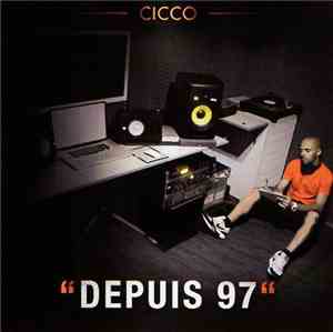 Cicco  - Depuis 97