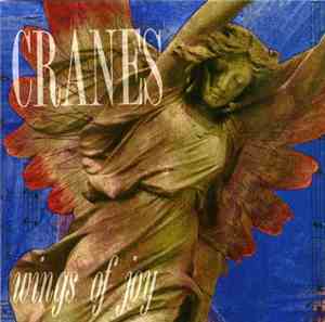 Cranes - Wings Of Joy
