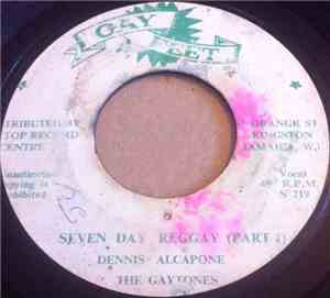 Dennis Alcapone with The Gaytones - Seven Day Reggay