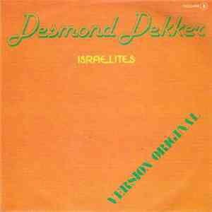 Desmond Dekker - Israelites / You Can Get It If You Really Want It