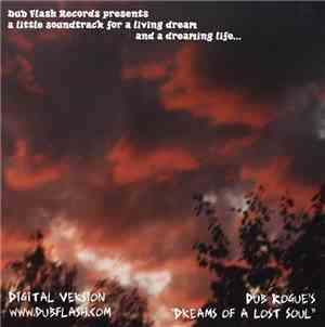 Dub Rogue - Dreams Of A Lost Soul