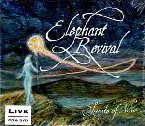 Elephant Revival - Sands Of Now