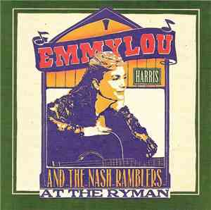 Emmylou Harris And The Nash Ramblers - At The Ryman