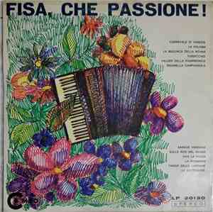 Fritz Prater, Rocco Bandera E I Suoi Villici Manuel Canela - Fisa, Che Passione! Vol. IV