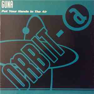 Guna - Put Your Hands In The Air