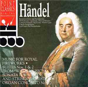 Händel, Various - Händel – Royal Fireworks – Water Music – Sonata – Concerto