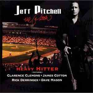 Jeff Pitchell - Heavy Hitter