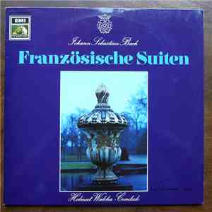 Johann Sebastian Bach − Helmut Walcha - Französische Suiten