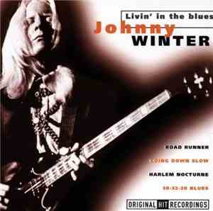 Johnny Winter - Livin' In The Blues