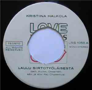 Kristiina Halkola - Laulu Siirtotyöläisestä
