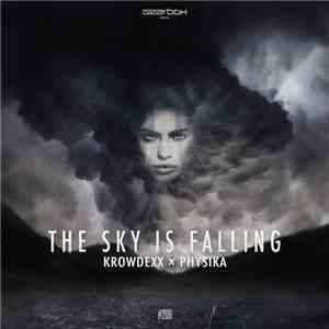 Krowdexx X Physika - The Sky Is Falling
