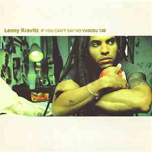 Lenny Kravitz - If You Can't Say No