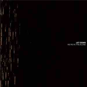 Let Down - We're In This Alone
