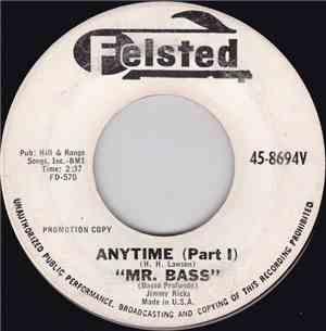Mr. Bass (Jimmy Ricks) - Anytime (Part I) / Anytime (Part II)