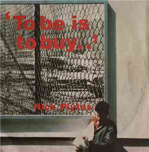 Nick Plytas - To Be Is To Buy