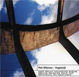 Petr Míkovec - Vogelwijk