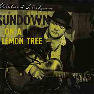 Richard Lindgren - Sundown On A Lemon Tree