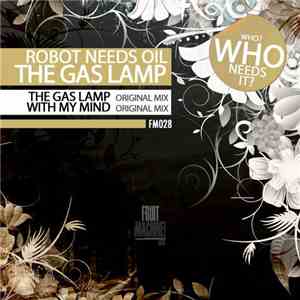 Robot Needs Oil - The Gas Lamp