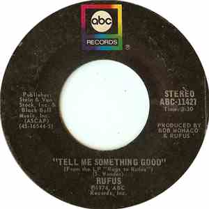 Rufus - Tell Me Something Good