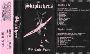 Skiplickers - The Early Years
