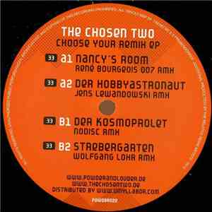 The Chosen Two  - Chose Your Remix EP