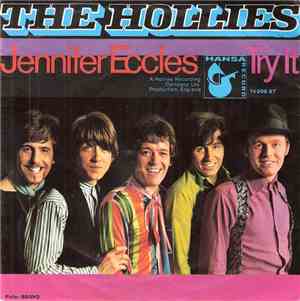 The Hollies - Jennifer Eccles / Try It