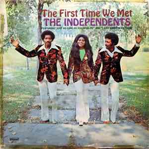 The Independents - The First Time We Met