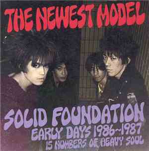 The Newest Model - Solid Foundation: Early Days 1986-1987 15 Numbers Of Heavy Soul
