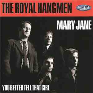 The Royal Hangmen - Mary Jane
