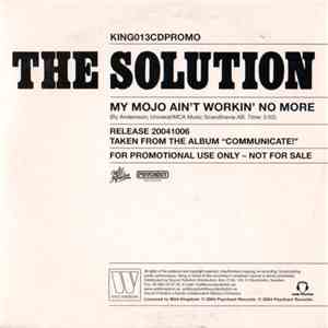 The Solution  - My Mojo Ain't Workin' No More