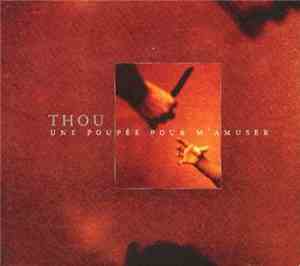 Thou - Une Poupée Pour M'Amuser