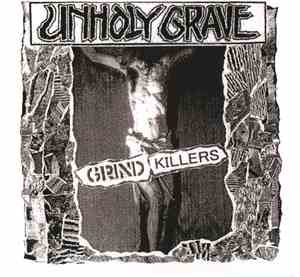 Unholy Grave - Grind Killers