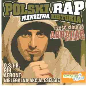Various - Polski Rap: Prawdziwa Historia - Część Siódma - Abradab