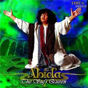 Abida Parveen - The Sufi Queen