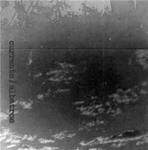 Albatros , Currents - Albatros/Currents Split Tape