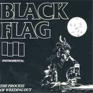 Black Flag - The Process Of Weeding Out