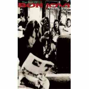 Bon Jovi - Cross Road / The Best Of Bon Jovi