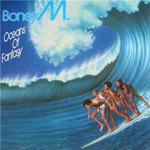 Boney M. - Oceans Of Fantasy