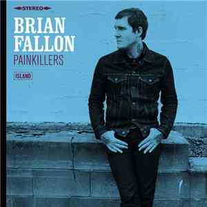 Brian Fallon  - Painkillers